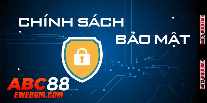 Chính sách bảo mật ABC88